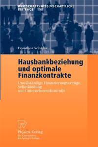 Hausbankbeziehung und optimale Finanzkontrakte