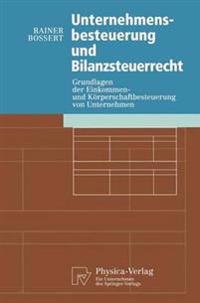 Unternehmensbesteuerung und Bilanzsteuerrecht