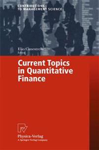 Current Topics in Quantitative Finance