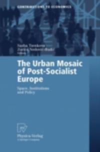 Urban Mosaic of Post-Socialist Europe