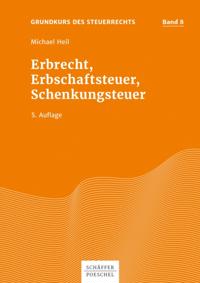 Erbrecht, Erbschaftsteuer, Schenkungsteuer