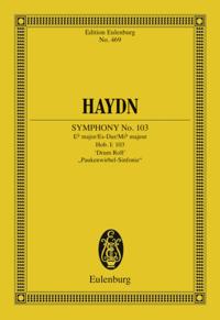 Symphony No. 103 Eb major &quote;Drum Roll&quote;