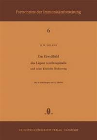Das Eiweissbild des Liquor Cerebrospinalis und Seine Klinische Bedeutung