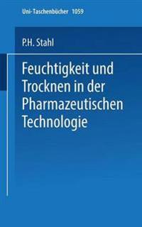 Feuchtigkeit und Trocknen in der pharmazeutischen Technologie
