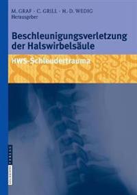 Beschleunigungsverletzung der Halswirbelsäule