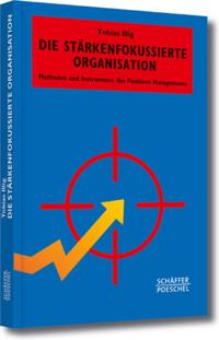 Die stärkenfokussierte Organisation