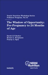 Window of Opportunity: Pre-Pregnancy to 24 Months of Age