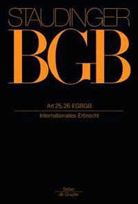 Art 25, 26 EGBGB: (Internationales Erbrecht)