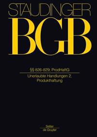 §§ 826-829; Prodhaftg: (Unerlaubte Handlungen 2, Produkthaftung)