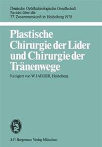 Plastische Chirurgie der Lider und Chirurgie der Tränenwege