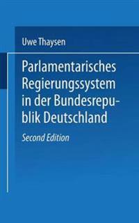 Parlamentarisches Regierungssystem in der Bundesrepublik Deutschland