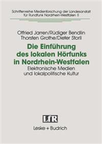 Die Einführung des lokalen Hörfunks in Nordrhein-Westfalen