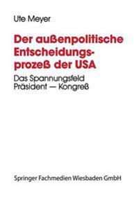 Der außenpolitische Entscheidungsprozeß der USA