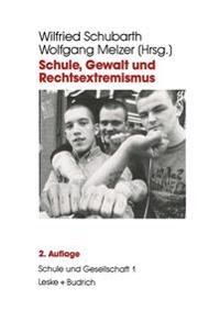 Schule, Gewalt und Rechtsextremismus