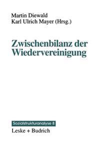 Zwischenbilanz der Wiedervereinigung
