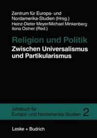 Religion und Politik Zwischen Universalismus und Partikularismus