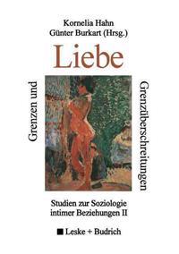 Grenzen und Grenzüberschreitungen der Liebe