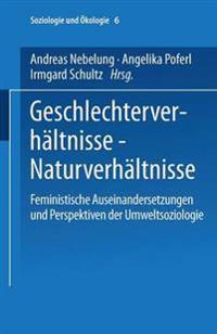 Geschlechterverhältnisse — Naturverhältnisse