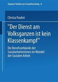 „Der Dienst am Volksganzen ist kein Klassenkampf“