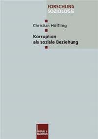 Korruption als soziale Beziehung