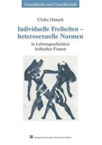 Individuelle Freiheiten — heterosexuelle Normen