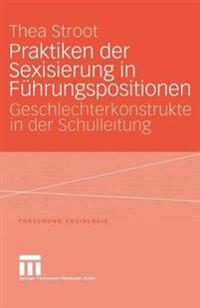 Praktiken der Sexisierung in Führungspositionen