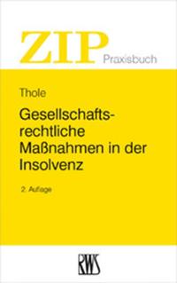 Gesellschaftsrechtliche Maßnahmen in der Insolvenz