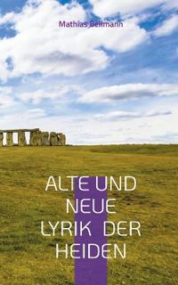Alte und neue Lyrik der Heiden