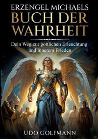 Erzengel Michaels Buch der Wahrheit