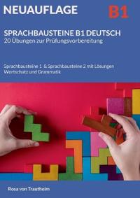SPRACHBAUSTEINE B1 DEUTSCH 20 Übungen zur Prüfungsvorbereitung