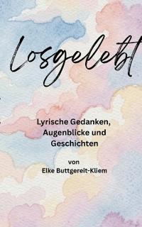 Losgelebt
