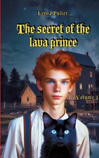 The secret of the lava prince