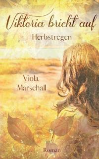 Viktoria bricht auf