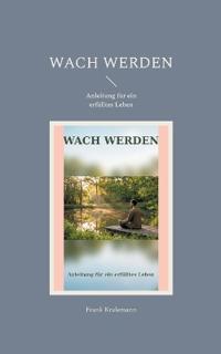 Wach werden
