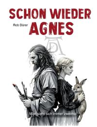 Schon wieder Agnes