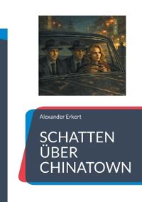 Schatten Über Chinatown