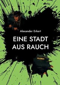 Eine Stadt aus Rauch