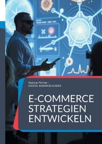 E-Commerce Strategien entwickeln