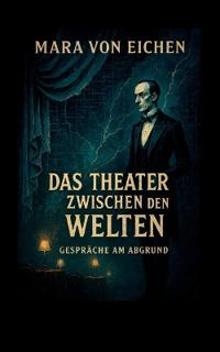 Das Theater zwischen den Welten