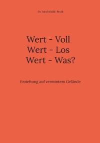 Wert - Voll Wert - Los Wert - Was?