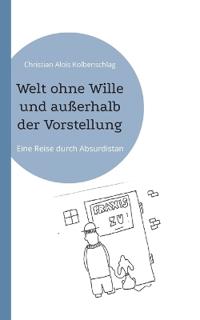 Welt ohne Wille und außerhalb der Vorstellung