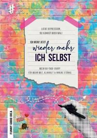 Liebe Depression, du kannst mich mal! Ich werd' jetzt wieder mehr ich selbst
