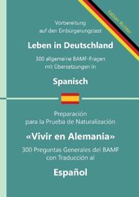 Einbürgerungstest "Leben in Deutschland" - 300 allgemeine BAMF-Fragen mit Übersetzungen in Spanisch