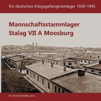 Mannschaftsstammlager Stalag VII A Moosburg