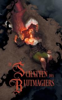 Im Schatten des Blutmagiers