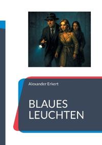 BLAUES LEUCHTEN
