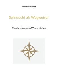 Sehnsucht als Wegweiser
