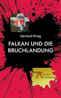 Falkan und die Bruchlandung