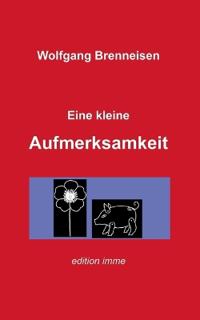 Eine kleine Aufmerksamkeit