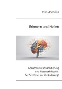 Erinnern und Heilen